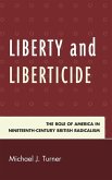 Liberty and Liberticide (eBook, ePUB) Liberty and Liberticide (eBook, ePUB)