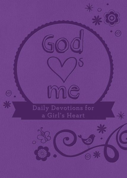 God Hearts Me: Daily Devotions for a Girl's Heart (eBook, ePUB) God Hearts Me: Daily Devotions for a Girl's Heart (eBook, ePUB)