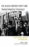 The Black Panther Party and Transformative Pedagogy (eBook, ePUB) The Black Panther Party and Transformative Pedagogy (eBook, ePUB)