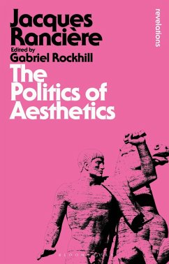 The Politics of Aesthetics (eBook, PDF) - Rancière, Jacques