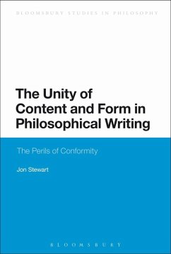 The Unity of Content and Form in Philosophical Writing (eBook, PDF) - Stewart, Jon