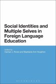 Social Identities and Multiple Selves in Foreign Language Education (eBook, PDF)