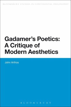 Gadamer's Poetics: A Critique of Modern Aesthetics (eBook, PDF) - Arthos, John