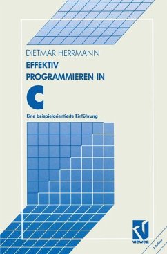 Effektiv Programmieren in C - Herrmann, Dietmar