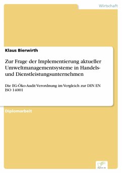 Zur Frage der Implementierung aktueller Umweltmanagementsysteme in Handels- und Dienstleistungsunternehmen (eBook, PDF) - Bierwirth, Klaus