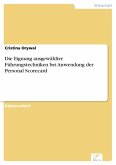 Die Eignung ausgewählter Führungstechniken bei Anwendung der Personal Scorecard (eBook, PDF)