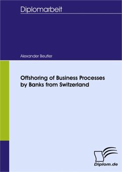 Offshoring of Business Processes by Banks from Switzerland (eBook, PDF) - Beutler, Alexander