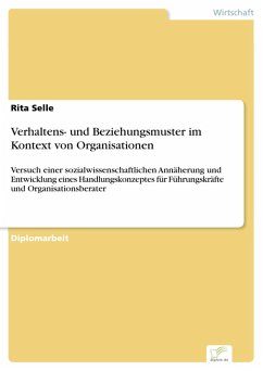Verhaltens- und Beziehungsmuster im Kontext von Organisationen (eBook, PDF) - Selle, Rita