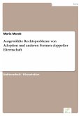 Ausgewählte Rechtsprobleme von Adoption und anderen Formen doppelter Elternschaft (eBook, PDF)