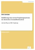 Einführung eines neuen Vergütungssystems im deutschen Gesundheitssystem (eBook, PDF)