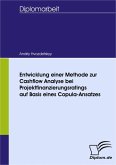 Entwicklung einer Methode zur Cashflow Analyse bei Projektfinanzierungsratings auf Basis eines Copula-Ansatzes (eBook, PDF)