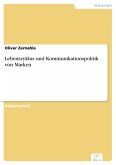 Lebenszyklus und Kommunikationspolitik von Marken (eBook, PDF)