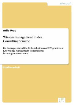 Wissensmanagement in der Consultingbranche (eBook, PDF) - Uruc, Atila