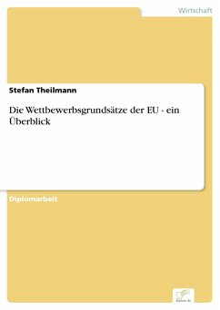 Die Wettbewerbsgrundsätze der EU - ein Überblick (eBook, PDF) - Theilmann, Stefan