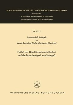 Einfluß der Oberflächenbeschaffenheit auf die Dauerfestigkeit von Stahlguß - Fachausschu? Stahlgu? im Verein Deutscher Gie?erei