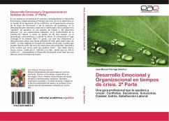 Desarrollo Emocional y Organizacional en tiempos de crisis. 2ª Parte - Párraga Sánchez, José Manuel