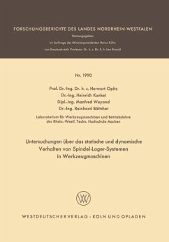 Untersuchungen über das statische und dynamische Verhalten von Spindel-Lager-Systemen in Werkzeugmaschinen - Opitz, Herwart;Kunkel, Heinrich;Weyand, Manfred