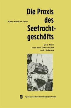 Die Praxis des Seefrachtgeschäfts - Leue, Hans-Joachim