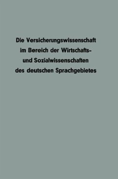 Die Versicherungswissenschaft im Bereich der Wirtschafts- und Sozialwissenschaften des deutschen Sprachgebietes - Mahr, Werner;Müller-Lutz, Heinz Leo