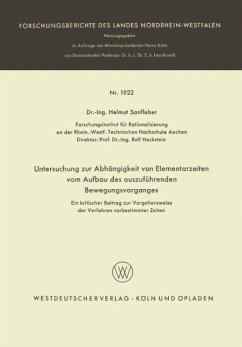 Untersuchung zur Abhängigkeit von Elementarzeiten vom Aufbau des auszuführenden Bewegungsvorganges - Sanfleber, Helmut