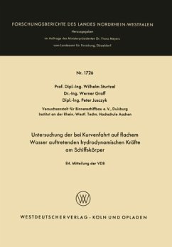 Untersuchung der bei Kurvenfahrt auf flachem Wasser auftretenden hydrodynamischen Kräfte am Schiffskörper - Sturtzel, Wilhelm