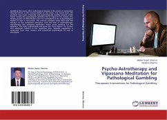 Psycho-Astrotherapy and Vipassana Meditation for Pathological Gambling - Sharma, Madan Gopal;Sharma, Vandana