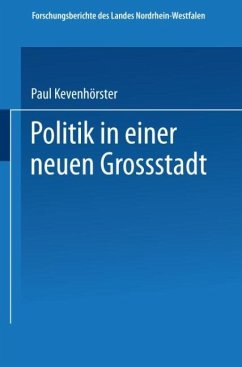 Politik in einer neuen Großstadt - Kevenhörster, Paul