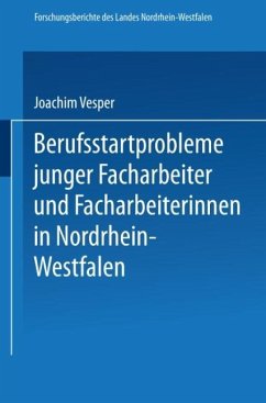 Berufsstartprobleme junger Facharbeiter und Facharbeiterinnen in Nordrhein-Westfalen - Vesper, Joachim