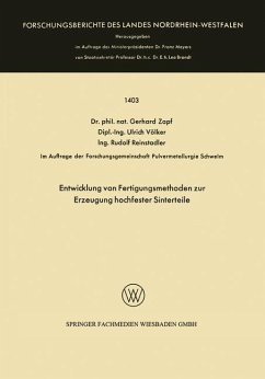 Entwicklung von Fertigungsmethoden zur Erzeugung hochfester Sinterteile - Zapf, Gerhard