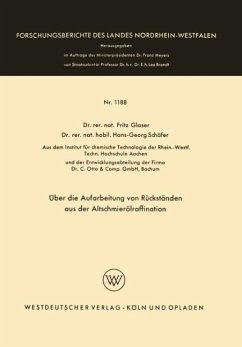 Über die Aufarbeitung von Rückständen aus der Altschmierölraffination - Glaser, Fritz