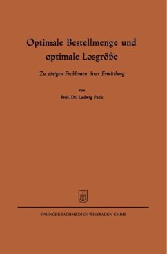 Optimale Bestellmenge und optimale Losgröße - Pack, Ludwig