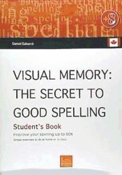 Visual memory (Canadian) : the secret of good spelling : improve your spelling by up to 80% - Gabarró Berbegal, Daniel