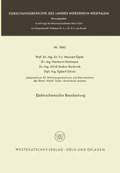 Elektrochemische Bearbeitung - Opitz, Herwart; Scholz, Egbert; Becker-Barbrock, Ulrich; Heitmann, Hermann