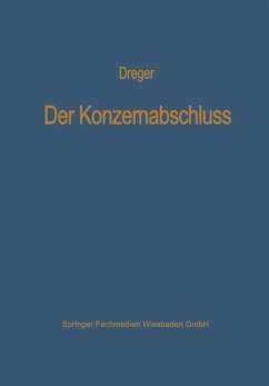 Der Konzernabschluß - Dreger, Karl-Martin