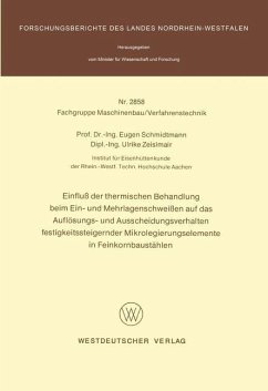 Einfluß der thermischen Behandlung beim Ein- und Mehrlagenschweißen auf das Auflösungs- und Ausscheidungsverhalten festigkeitssteigernder Mikrolegierungselemente in Feinkornbaustählen - Schmidtmann, Eugen