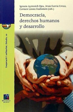 Democracia, derechos humanos y desarrollo - García Cívico, Jesús