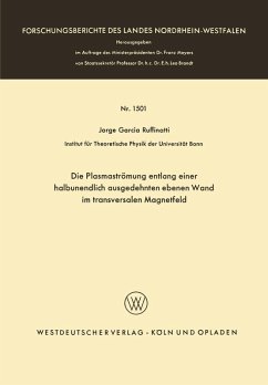 Cover Die Plasmaströmung entlang einer halbunendlich ausgedehnten ebenen Wand im transversalen Magnetfeld