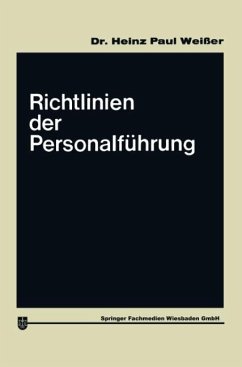 Richtlinien der Personalführung - Weißer, Heinz Paul