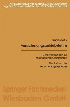 Vorbemerkungen zur Versicherungsbetriebslehre - Müller-Lutz, Heinz Leo