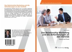 Das Relationship Marketing und die Anforderungen an den Vertrieb - Lehmann, Lars