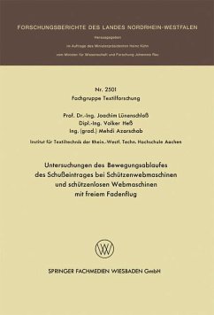 Untersuchungen des Bewegungsablaufes des Schußeintrages bei Schützenwebmaschinen und schützenlosen Webmaschinen mit freiem Fadenflug - Lünenschloß, Joachim