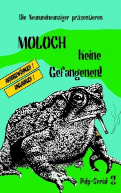 MOLOCH - Keine Gefangenen! (eBook, ePUB) - Neunundneunziger, Die