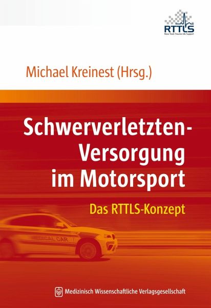 Schwerverletzten-Versorgung im Motorsport (eBook, PDF) Schwerverletzten-Versorgung im Motorsport (eBook, PDF)