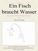 Ein Fisch braucht Wasser (eBook, ePUB)