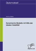 Dynamische Modelle mit Hilfe der lokalen Volatilität (eBook, PDF)