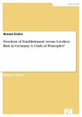 Freedom of Establishment versus Creditor Risk in Germany: A Clash of Principles? (eBook, PDF)