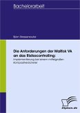 Die Anforderungen der MaRisk VA an das Risikocontrolling: Implementierung bei einem mittelgroßen Kompositversicherer (eBook, PDF)