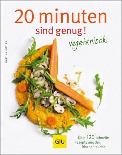 20 Minuten sind genug - vegetarisch (eBook, ePUB) - Kittler, Martina