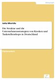 Die Struktur und die Unternehmensstrategien von Kiosken und Tankstellenshops in Deutschland (eBook, PDF)