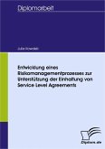Entwicklung eines Risikomanagementprozesses zur Unterstützung der Einhaltung von Service Level Agreements (eBook, PDF)